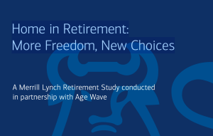 Home in Retirement: More Freedom, New Choices