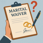 Don't use marital waivers without legal counsel