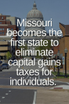 Missouri Eliminates Capital Gains Tax - First state to do so