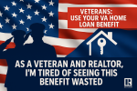 Veterans Don't Waste your VA Loan Benefits