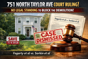 Kirkwood Demolition Lawsuit Tossed…Court Says Neighbors Had No Right to Stop 751 N Taylor Ave Project