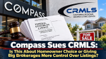 Compass Sues CRMLS: Is This About Homeowner Choice or Giving Big Brokerages More Control Over Listings?