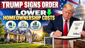 Trump Order to lower home ownership costs